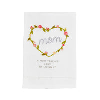 Mom Teaches Love Tea Towel