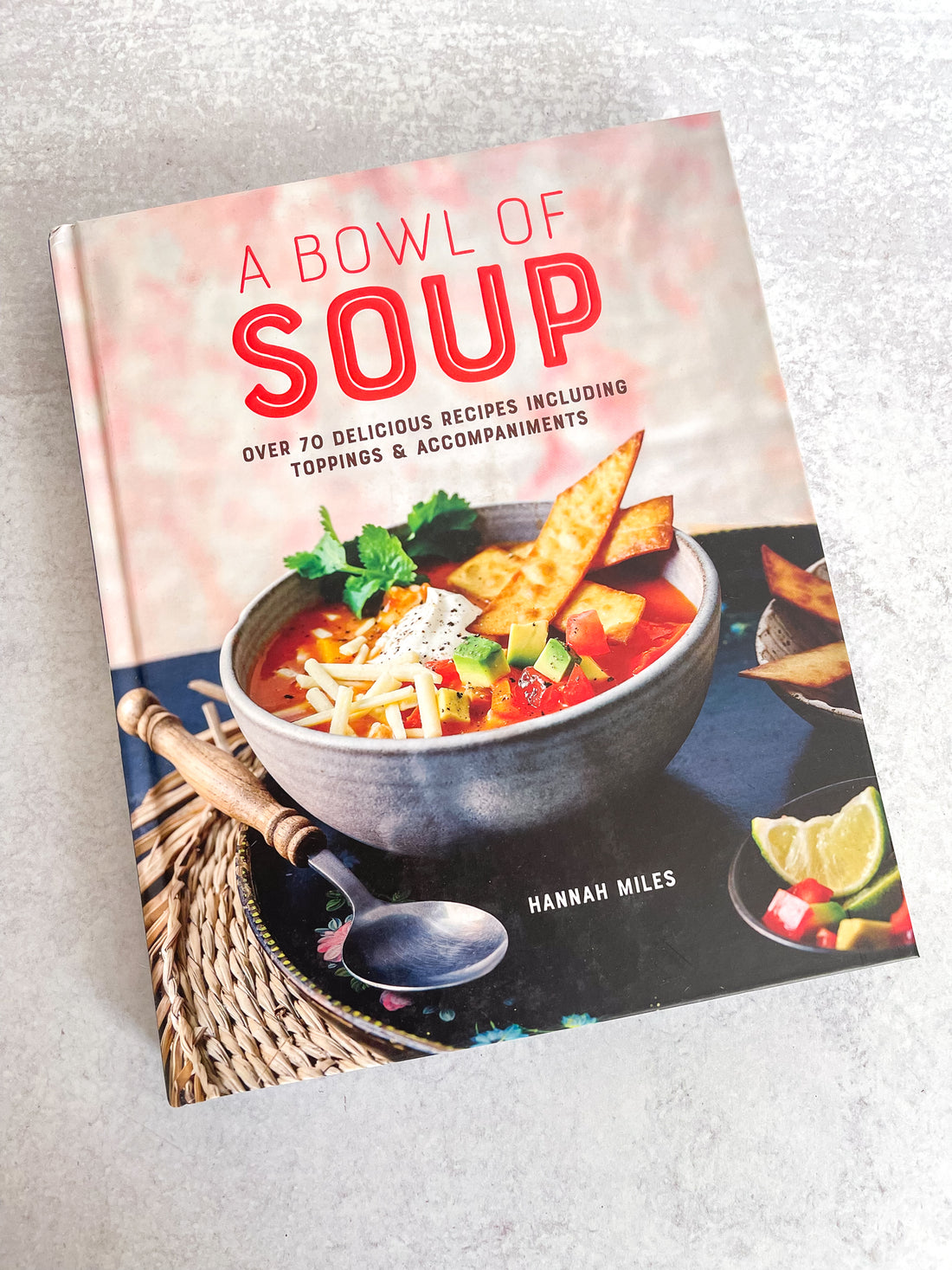 A Bowl of Soup Recipe Book