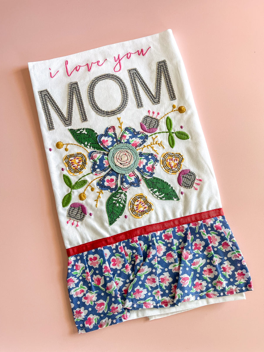 I Love You Mom Tea Towel