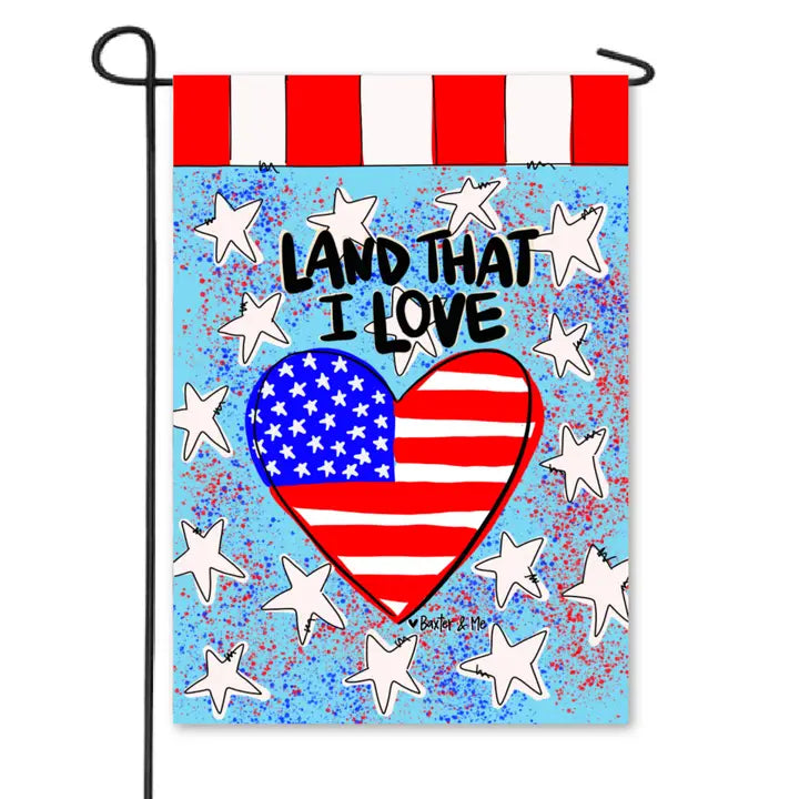 Land That I Love Garden Flag