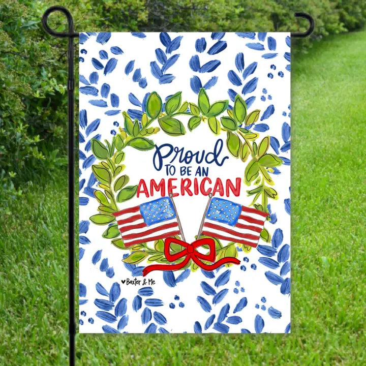 Proud To Be An American Garden Flag