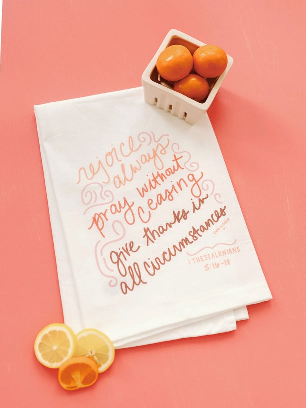 Rejoice Always Tea Towel