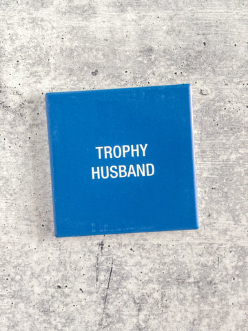 Trophy Husband Coaster