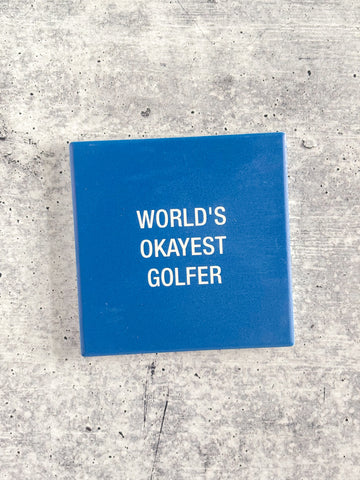 World's Okayest Golfer Coaster