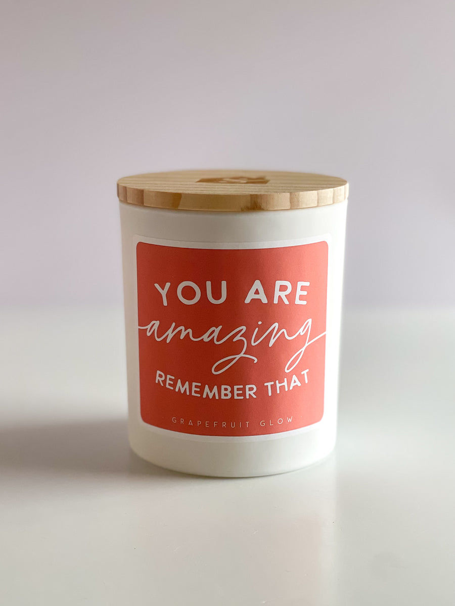 You Are Amazing Scented Candle