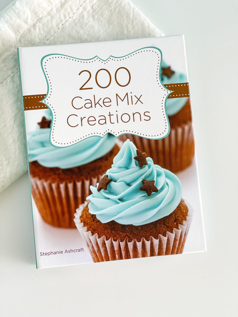 200 Cake Mix Creations Recipe Book