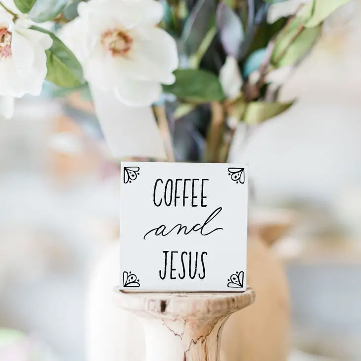 Coffee And Jesus Block Sign